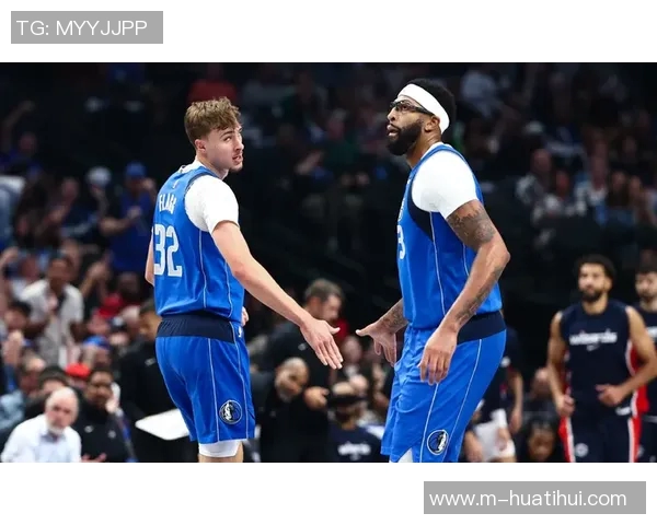 独行侠关注浓眉恢复情况与弗拉格配合对球队胜利的潜在影响